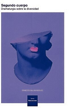 Ernesto Galán llega con su libro debut:  “Segundo cuerpo”