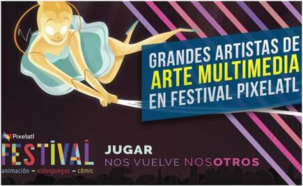 Pixelatl, el festival mexicano de animación, cómics y videojuegos