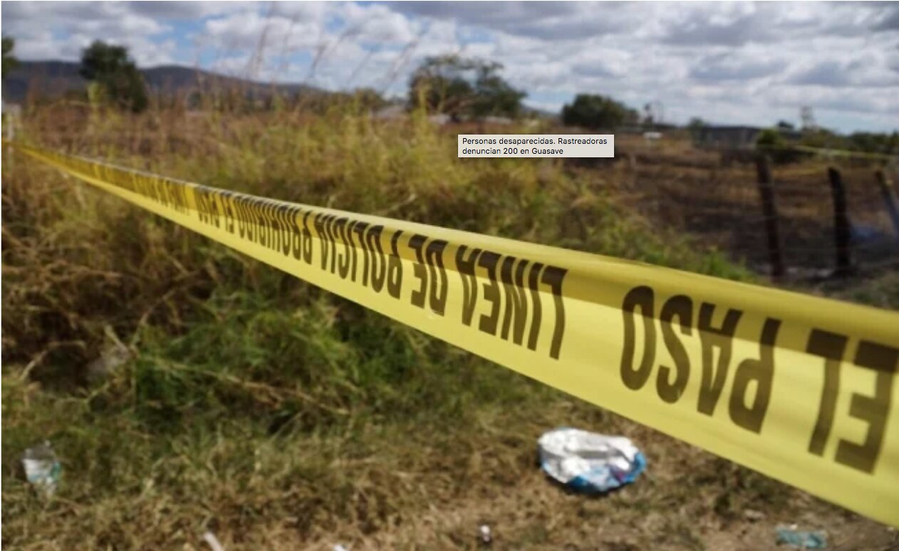 Rastreadoras denuncian 200 desapariciones en Guasave, Sinaloa