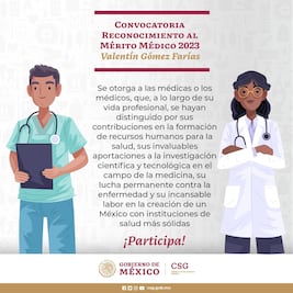 Buscan a las mejores médicas y a los mejores médicos para el Reconocimiento Valentín Gómez Farías 2023