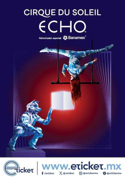 Cirque Du Soleil en Querétaro. Foto: eticket.mx
