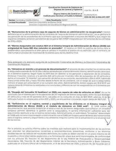 Deficiencias en el Sistema Integral de Administración de Bienes (SIAB) para conocer el estatus de los bienes asegurados que sufrieron un siniestro.