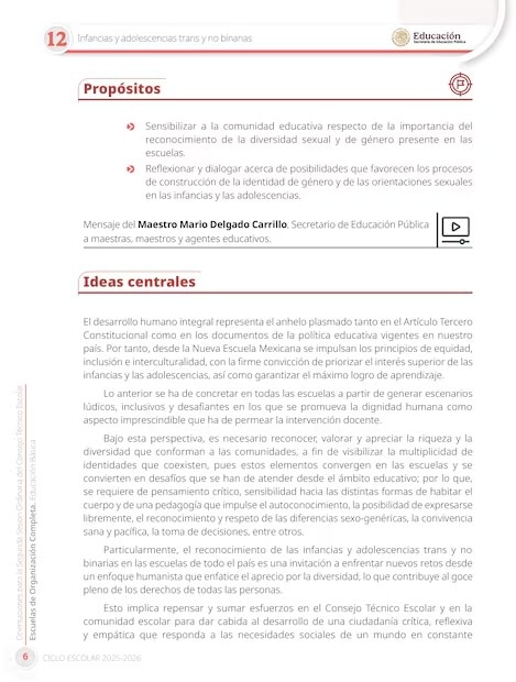 El documento de la SEP expone que el reconocimiento de las infancias y adolescencias trans y no binarias en las escuelas de todo el país “es una invitación a enfrentar nuevos retos desde un enfoque humanista que enfatice el aprecio por la diversidad”.