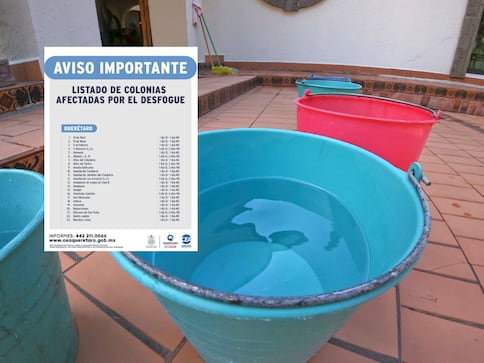 Estas son las colonias de Querétaro que se quedan sin agua por el desfogue de la presa Zimapán