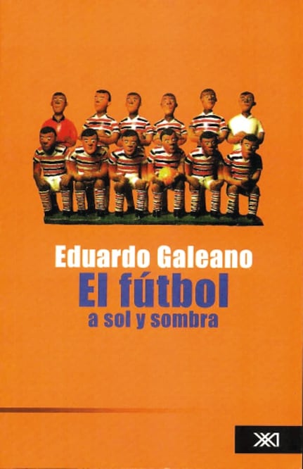 Galeano, sus letras honraron al futbol