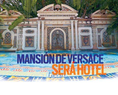 Mansión de Versace será hotel