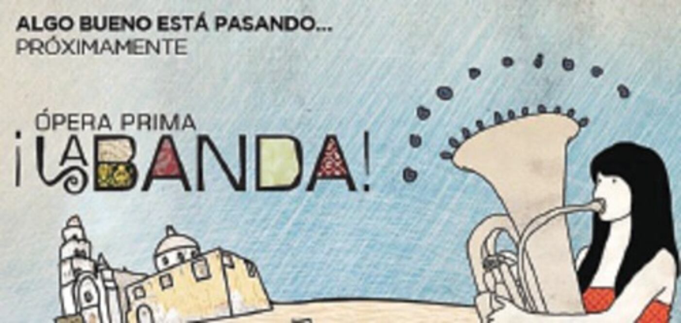 Hoy comienza en Canal 22 “Opera Prima ¡La Banda!”