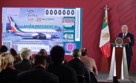 Sí habrá rifa del avión presidencial, confirma AMLO 