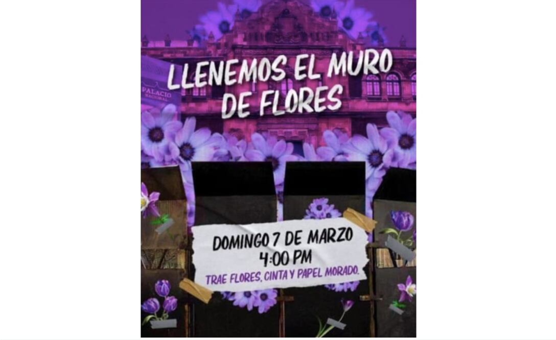 Previo al 8M, surge "llenemos el muro de flores" frente a Palacio Nacional