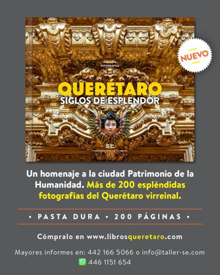 “Querétaro Siglos de Esplendor”, el nuevo libro que habla del patrimonio cultural de la ciudad 