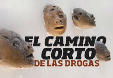 El camino corto de las drogas