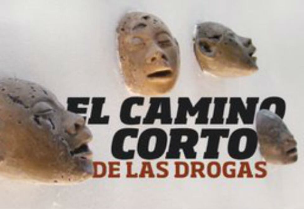 El camino corto de las drogas