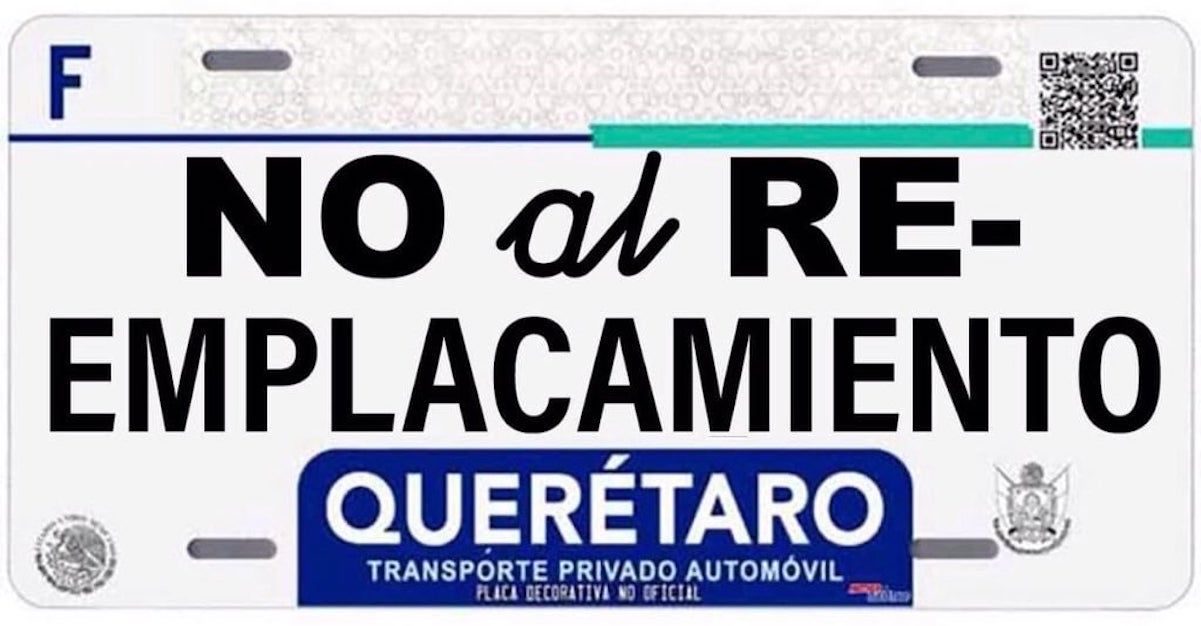 Usuarios de redes sociales reprueban reemplacamiento en Querétaro