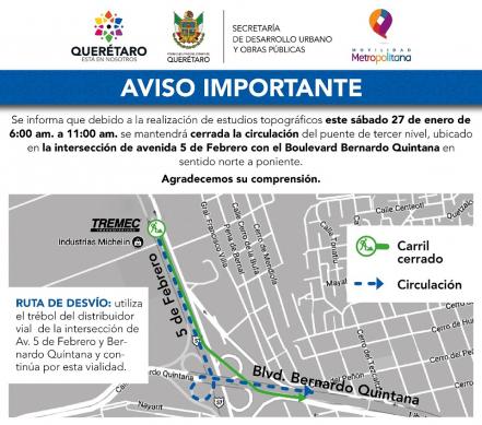 Cerrarán puente vehicular de 5 de Febrero con el Bernardo Quintana