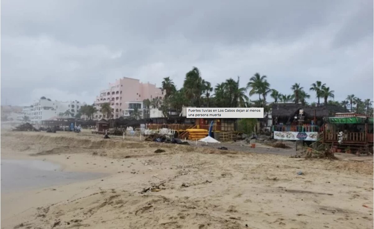 Fuertes lluvias en Los Cabos dejan al menos una persona muerta