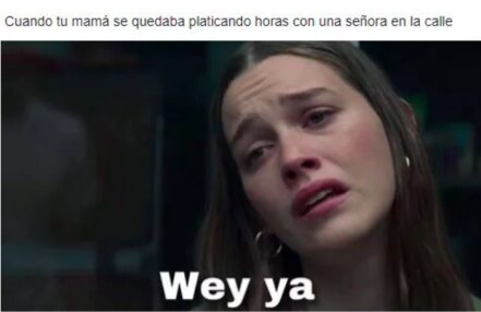 El origen y los mejores memes de “wey ya”