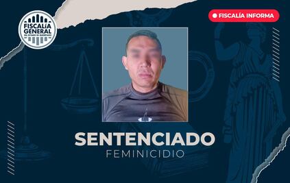 Sentencian a 20 años de prisión a un sujeto que cometió un presunto feminicidio