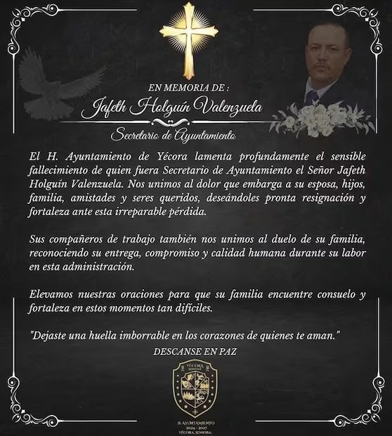 Ayuntamiento de Yécora a través de una esquela, lamentó profundamente el sensible fallecimiento de quien fuera Secretario de Ayuntamiento Jafeth Holguín Valenzuela. Foto: Especial